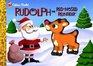 Rudolph the Red-Nosed Reindeer (Golden Squeaktime Book)