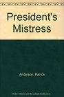 President's Mistress