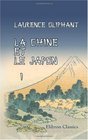 La Chine et le Japon Mission du comte d'Elgin pendant les annes 1857 1858 et 1859 Traduction nouvelle  prcde d'une introduction par Guizot Tome 2