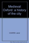 Medieval Oxford  A History of the City