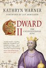 Edward II The Unconventional King