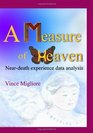 A Measure of Heaven Neardeath experience data analysis