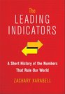 The Leading Indicators A Short History of the Search for the Right Numbers