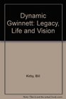 Dynamic Gwinnett Legacy Life and Vision
