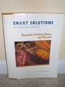 Smart Solutions Skills Problem Solving Tools and Applications Decimals Fractions Ratios and Percents