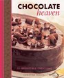 Chocolate Heaven 75 Irresistible Creations