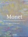 Monet oder der Triumph des Impressionismus