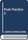 Peak Practice 2