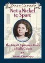 Not a Nickel to Spare The Great Depression Diary of Sally Cohen