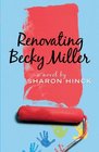 Renovating Becky Miller (Becky Miller, Bk 2)