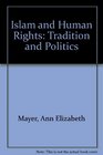 Islam And Human Rights Tradition And Politics Second Edition