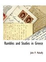 Rambles and Studies in Greece