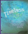 Timeless Truth An Apologetic for the Reliability Authenticity and Authority of the Bible  Student