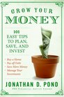 Grow Your Money 101 Easy Tips to Plan Save and Invest