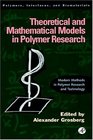 Theoretical and Mathematical Models in Polymer Research