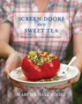Screen Doors and Sweet Tea Recipes and Tales from a Southern Cook
