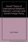 The Soviet theory of international relations
