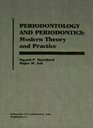 Periodontology and Periodontics Modern Theory and Practice