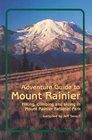 Adventure Guide to Mount Rainier Hiking Climbing and Skiing in Mt Rainier National Park