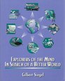 Explorers of the Mind In Search of a Better World