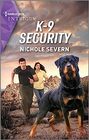 K-9 Security (New Mexico Guard Dogs, Bk 1) (Harlequin Intrigue, No 2195)