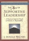 Art of Supportive Leadership A Practical Handbook for People in Positions of Responsibility 2nd ed