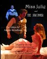 Miss Julie And The Stronger By August Strindberg Adapted For The Stage With Additional Material By Robert Bethune