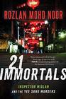21 Immortals Inspector Mislan and the Yee Sang Murders