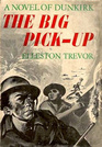 The Big Pick-Up: A Novel of Dunkirk