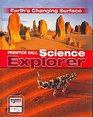 Prentice Hall Science Explorer Earth's Changing Surface