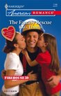 The Family Rescue (Firehouse 59, Bk 1) (Harlequin American Romance, No 1146)