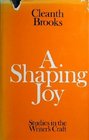 Shaping Joy Studies in the Writer's Craft