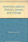 American politics Policies power and change