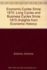 Economic Cycles Long Cycles and Business Cycles Since 1870