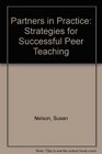 Partners in Practice Strategies for Successful Peer Teaching