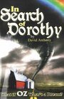 In Search of Dorothy: What If Oz Wasn't a Dream? (In Search of Dorothy)