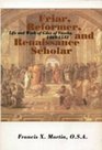 Friar Reformer and Renaissance Scholar Life and Work of Giles of Viterbo 14691532