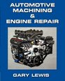 EngineServiceAutomotive Machining and Engine Repair