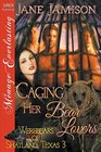 Caging Her Bear Lovers