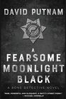 A Fearsome Moonlight Black The Bone Detective A Dave Beckett Novel