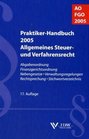 PraktikerHandbuch 2005 Allgemeines Steuer und Verfahrensrecht