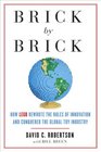 Brick by Brick How LEGO Reinvented the Seven Truths of Innovation to Conquer the Toy Industry