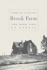 Brook Farm  The Dark Side of Utopia