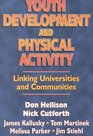 Youth Development and Physical Activity Linking Universities and Communities