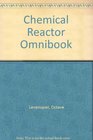 Chemical Reactor Omnibook