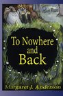 To Nowhere and Back