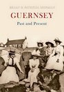 Guernsey Past  Present