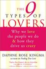 The 9 Types of Lovers Why We Love the People We Do  How They Drive Us Crazy