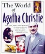 The World of Agatha Christie The Facts and Fiction Behind the World's Greatest Crime Writer