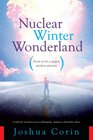 Nuclear Winter Wonderland A Wild Tale of Nuclear Terror Kidnapping Gangsters and Family Values